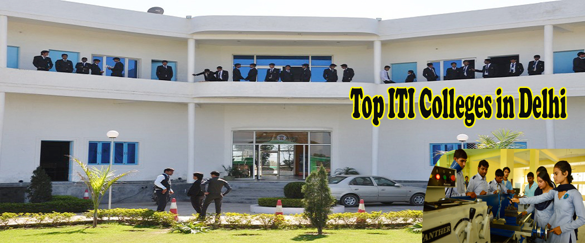 Top ITI Colleges in Delhi (Government and Private), Courses Offered - Agla Exam