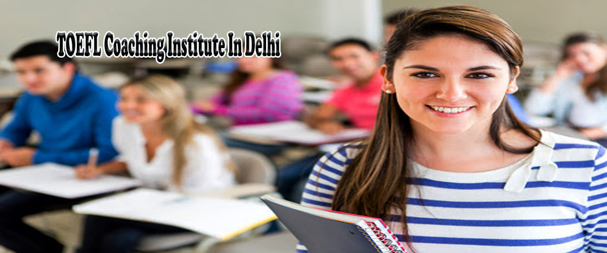 Best TOEFL Coaching Institute In Delhi - Agla Exam