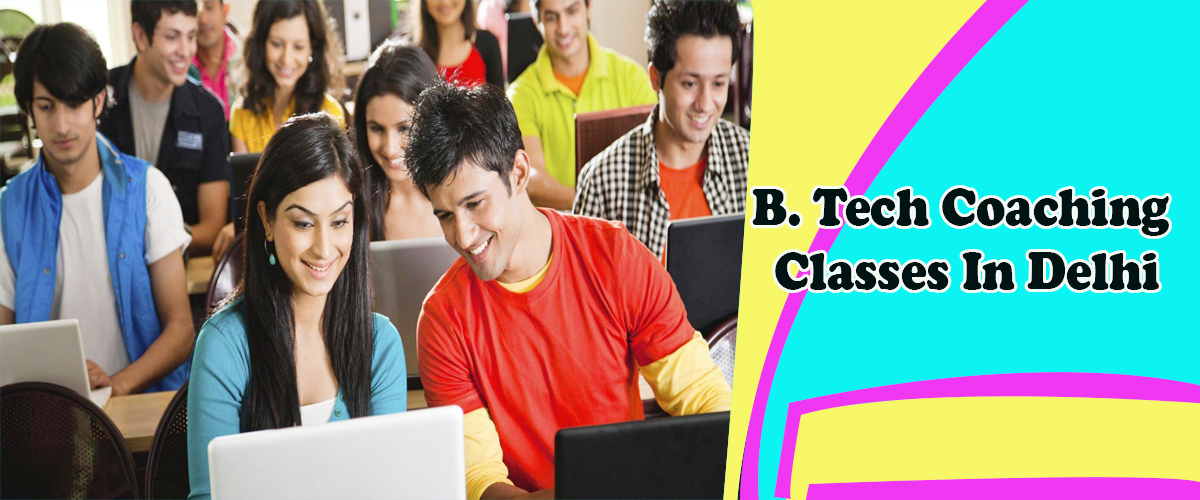 Best B. Tech Tuition and Coaching Classes In Delhi - Agla Exam